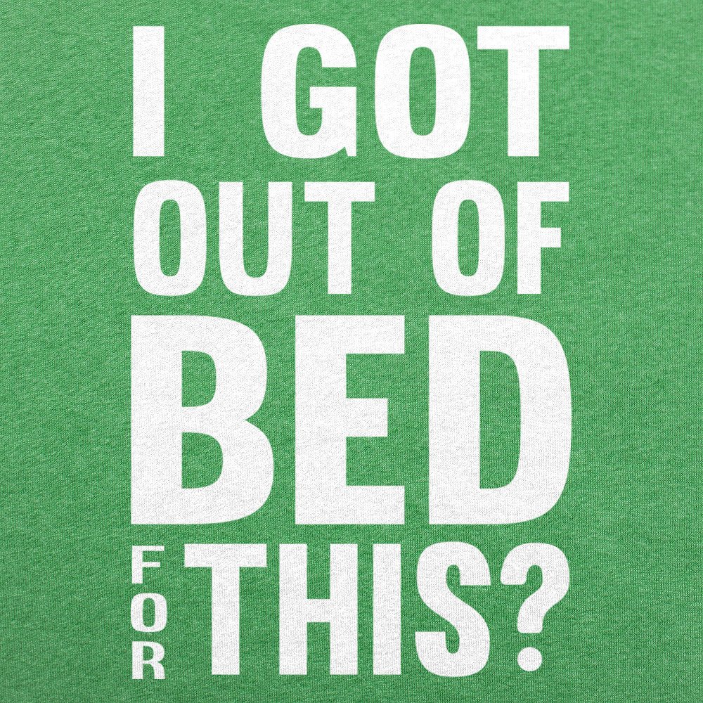I Got Out Of Bed