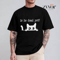 Is He Dead Yet Pure Cotton Casual Street Crew Neck Short Sleeve Tops T-Shirts