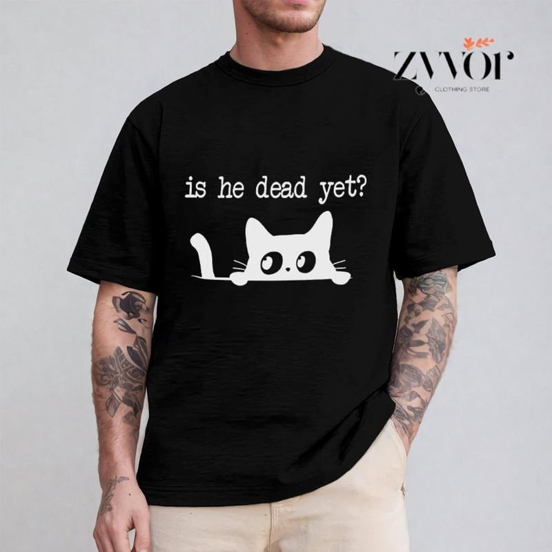Is He Dead Yet Pure Cotton Casual Street Crew Neck Short Sleeve Tops T-Shirts
