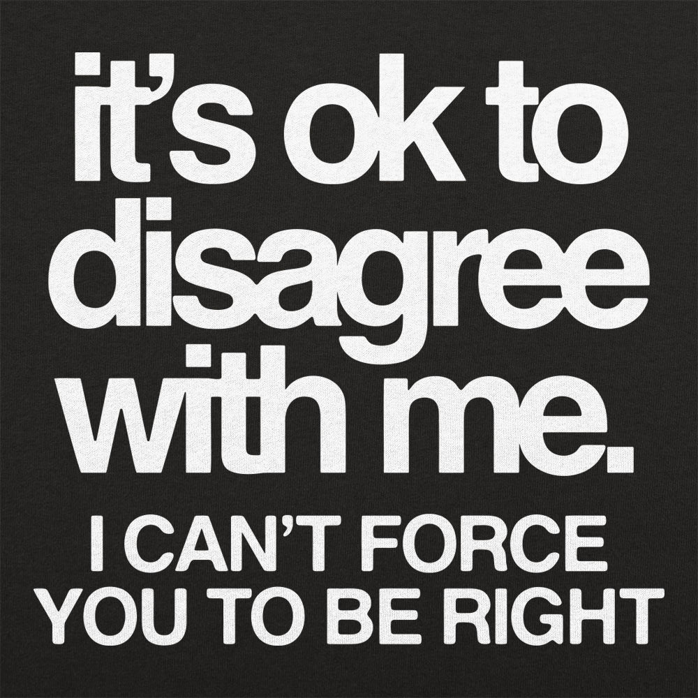 Ok To Disagree