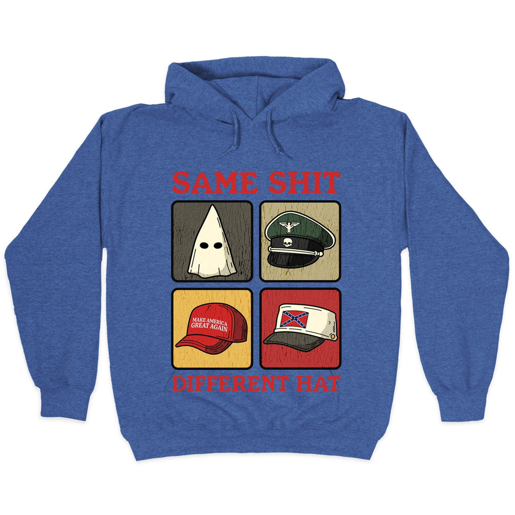 Same Shit Different Hat