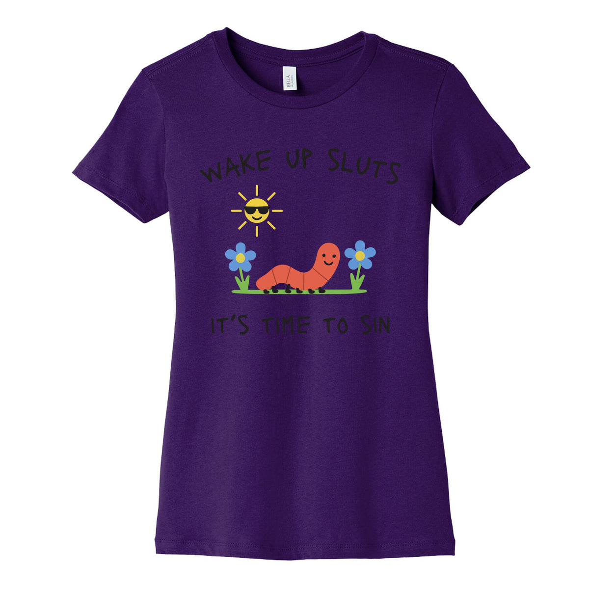 Wake Up Sluts its Time to Sin Womens Cotton Tee