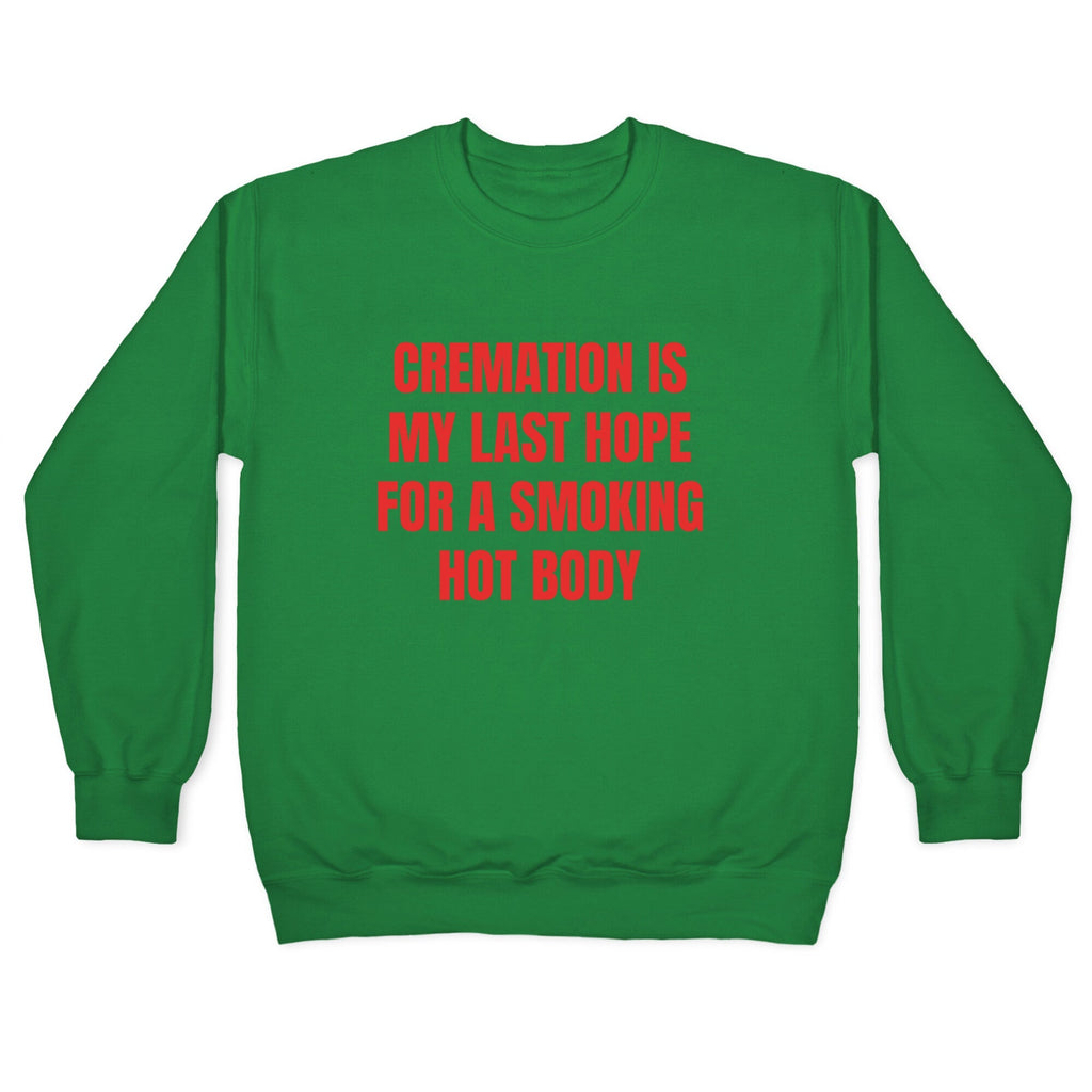 Smoking Hot Body Crewneck