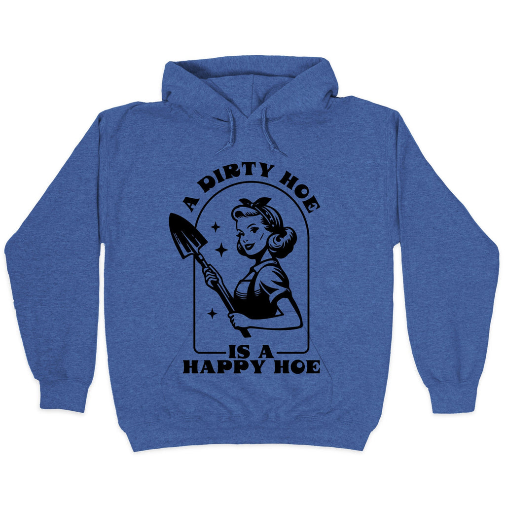 Dirty Hoe, Happy Hoe