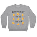 Not All In A Row Crewneck