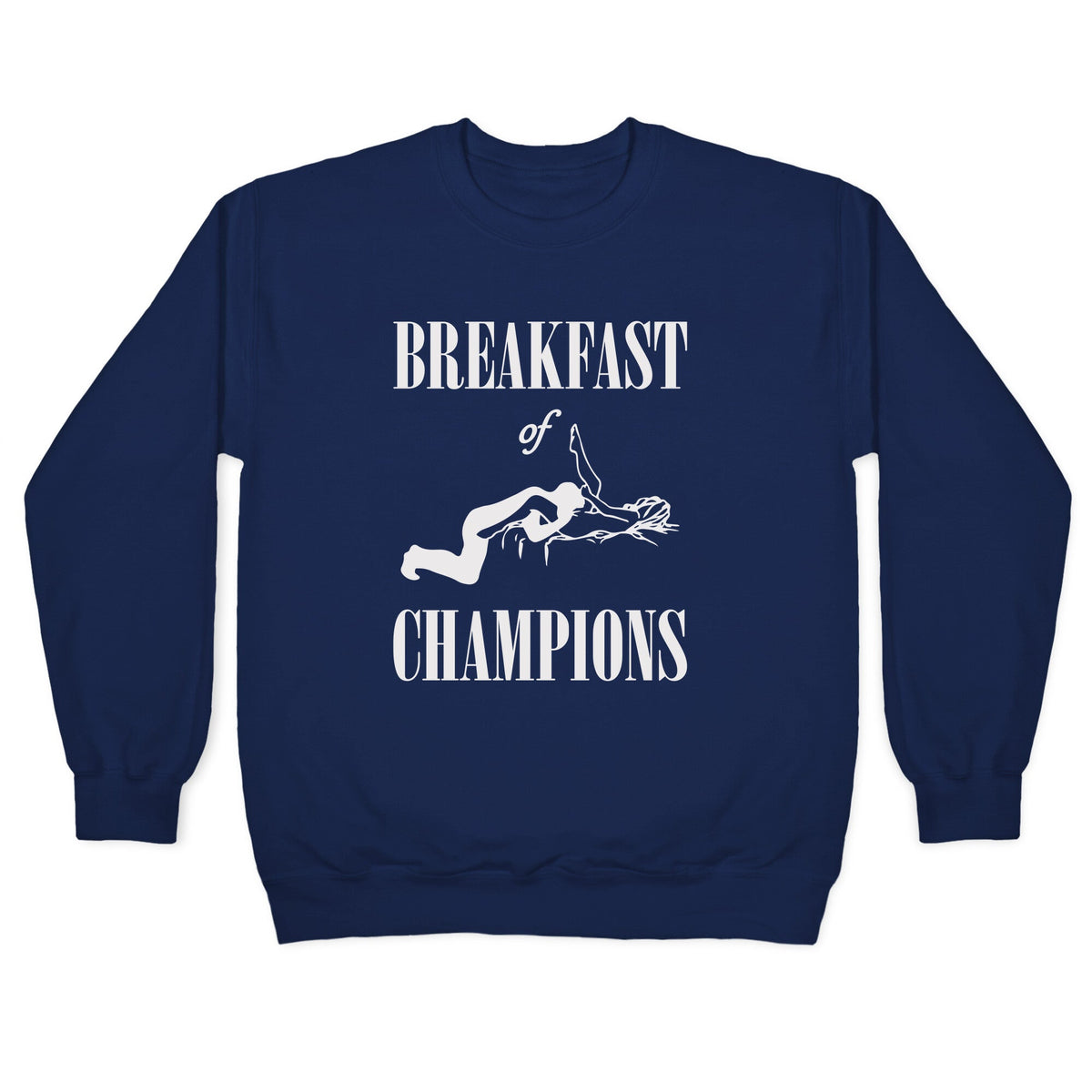 Breakfast Of Champnions Crewneck