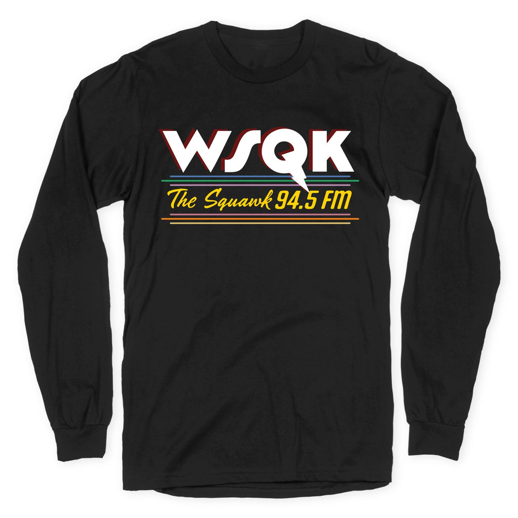 WSQK The Squawk Longsleeve Tee