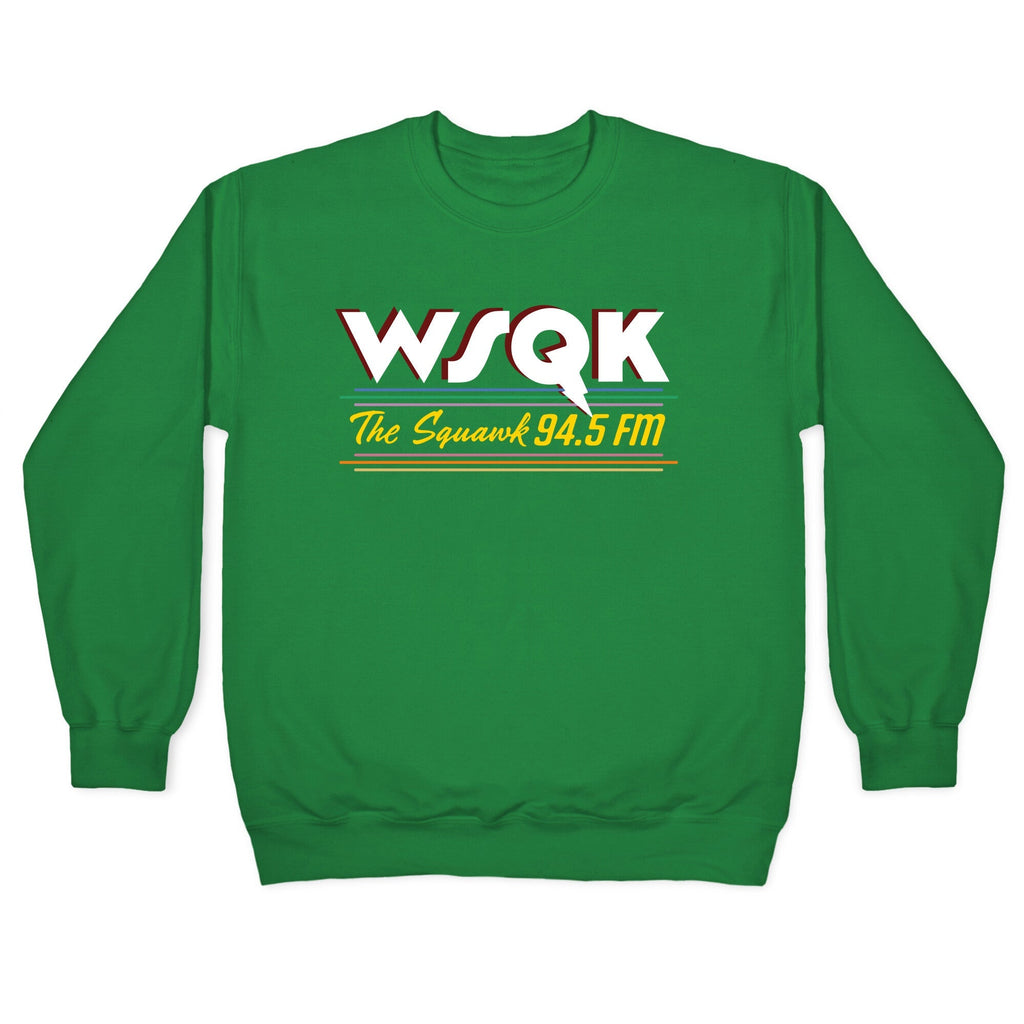 WSQK The Squawk Crewneck