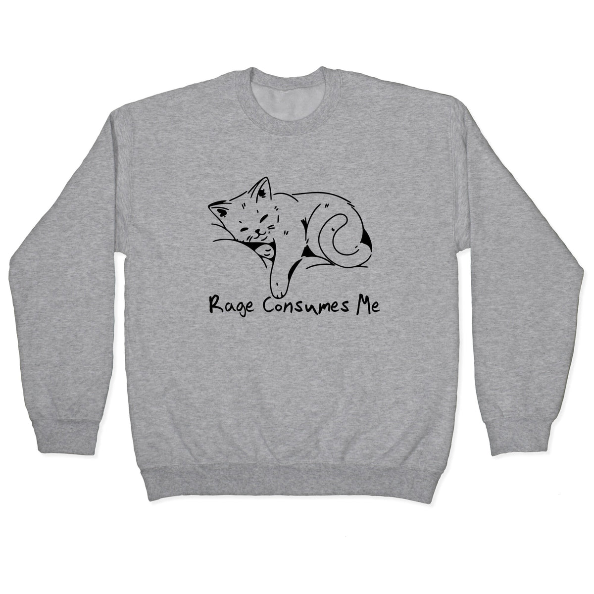 Rage Consumes Me Kitten Crewneck
