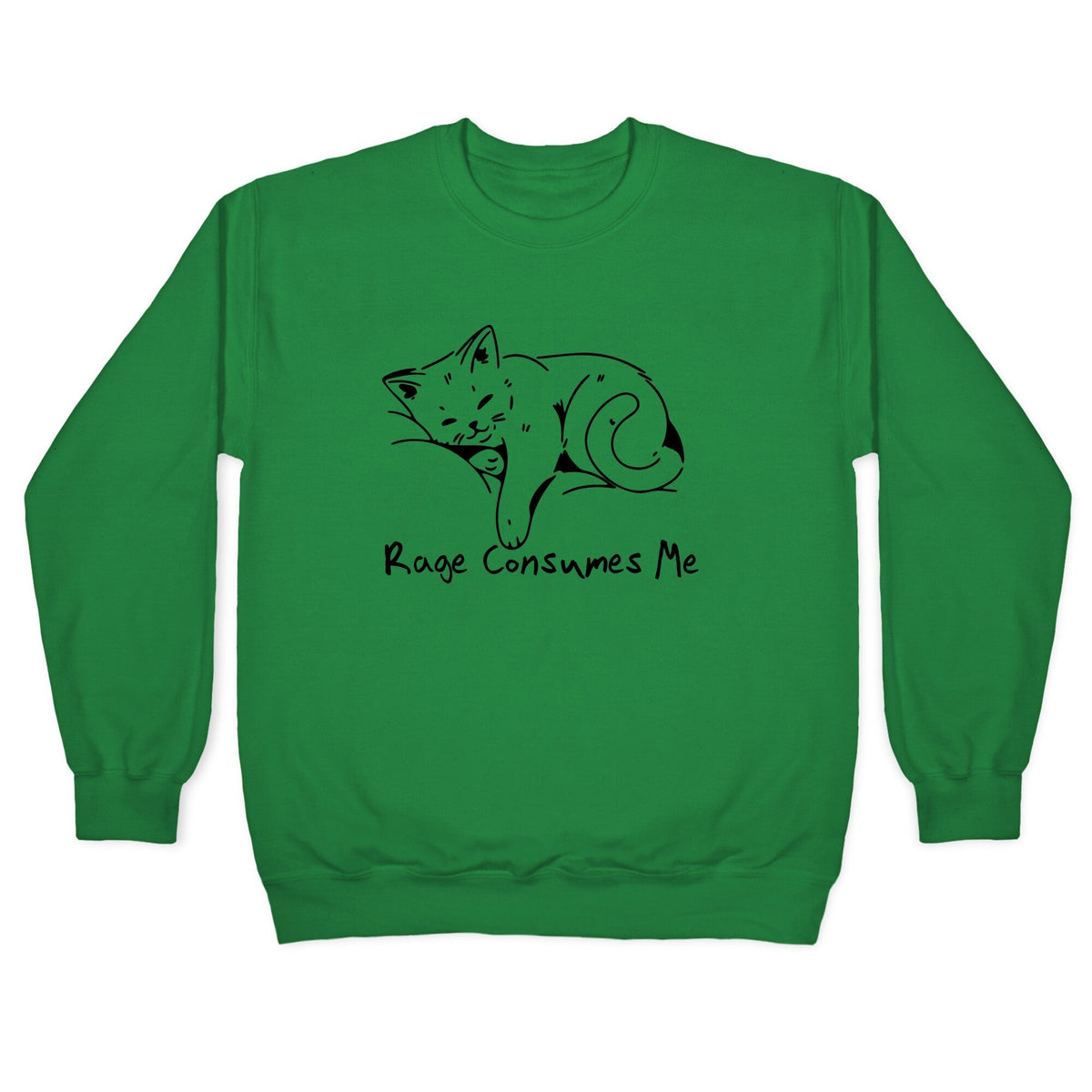 Rage Consumes Me Kitten Crewneck