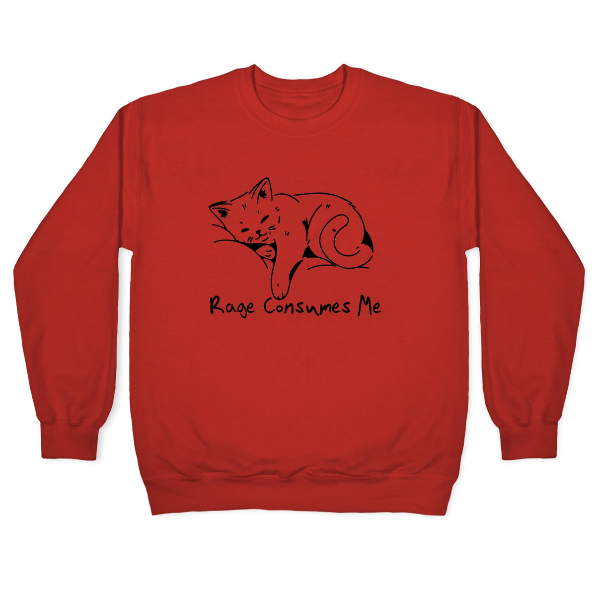 Rage Consumes Me Kitten Crewneck