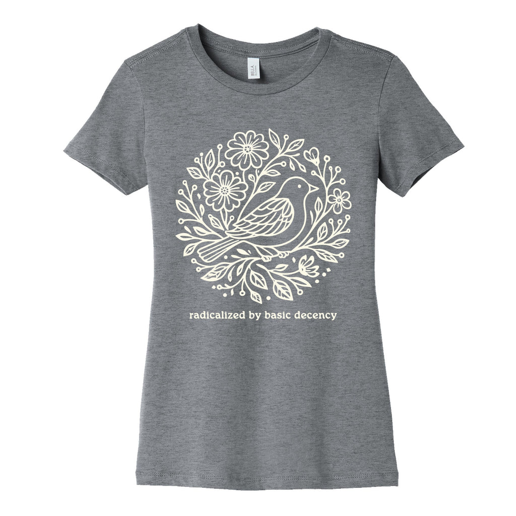 Radicalized By Basic Decency Womens Cotton Tee