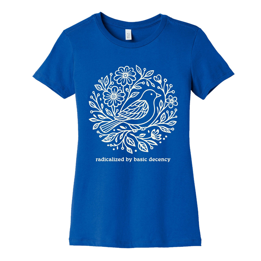 Radicalized By Basic Decency Womens Cotton Tee