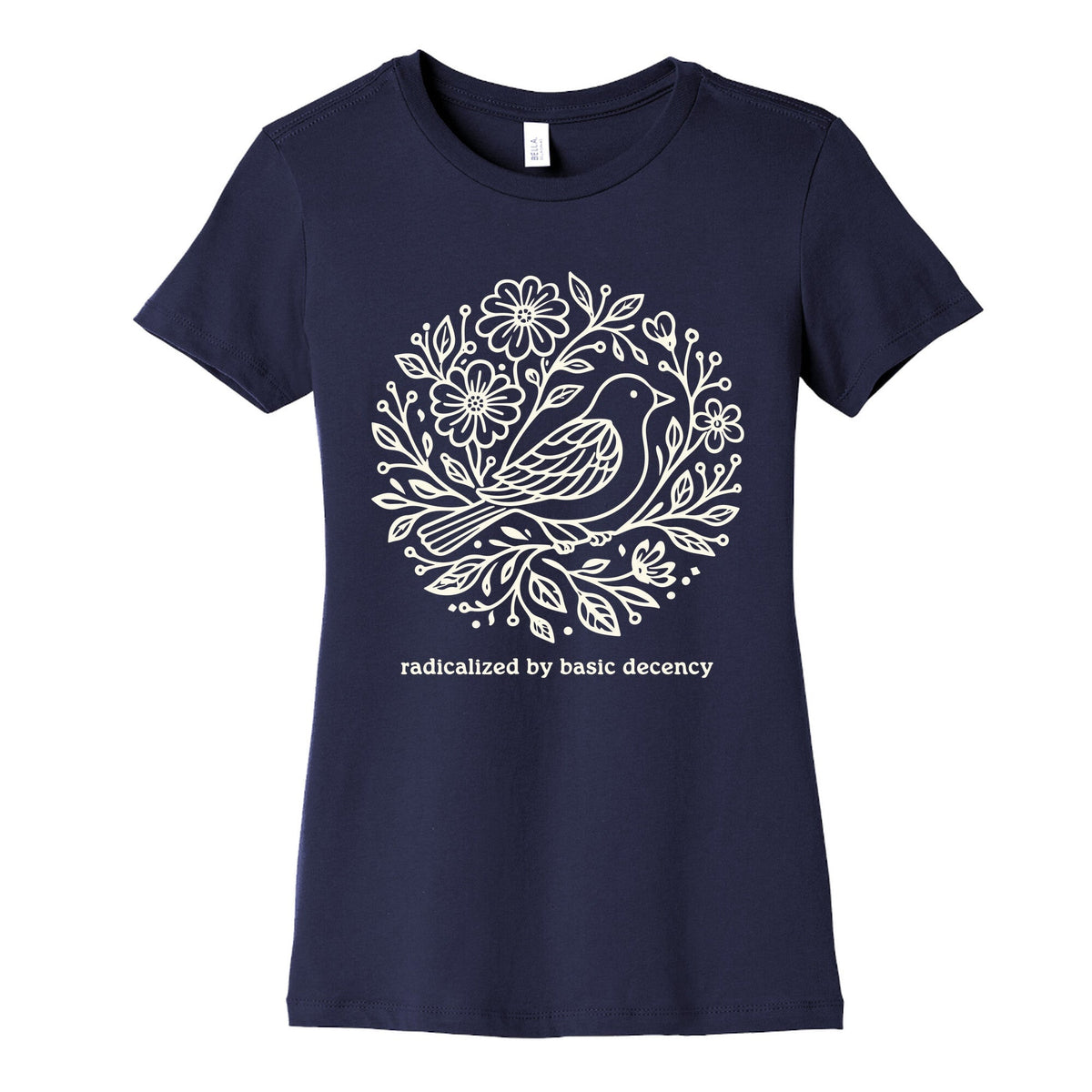 Radicalized By Basic Decency Womens Cotton Tee