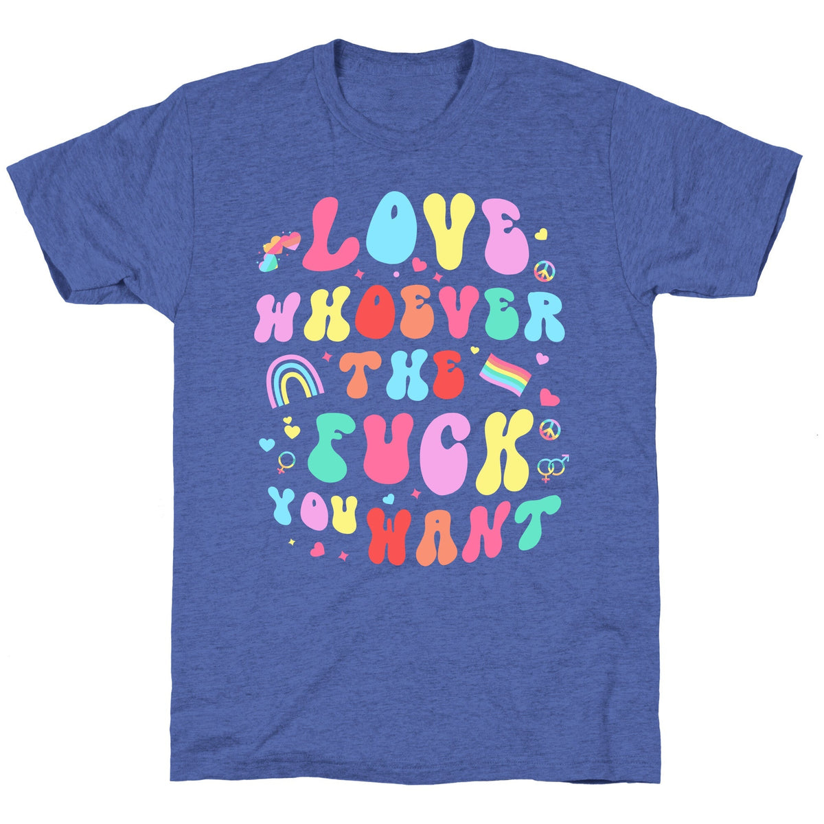 Love Whoever The F You Want Unisex Triblend Tee