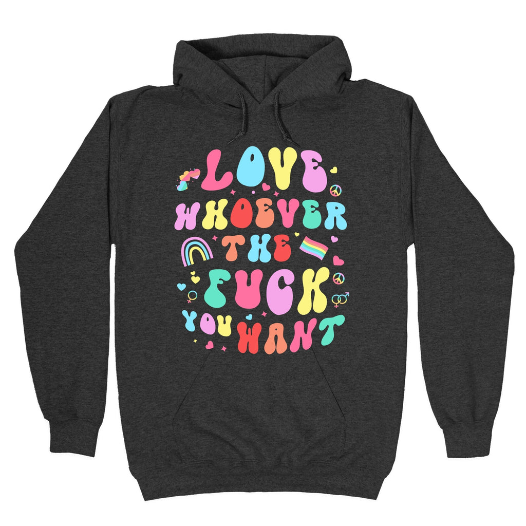 Love Whoever The F You Want