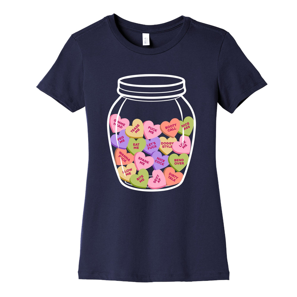 Candy Hearts NSFW Womens Cotton Tee