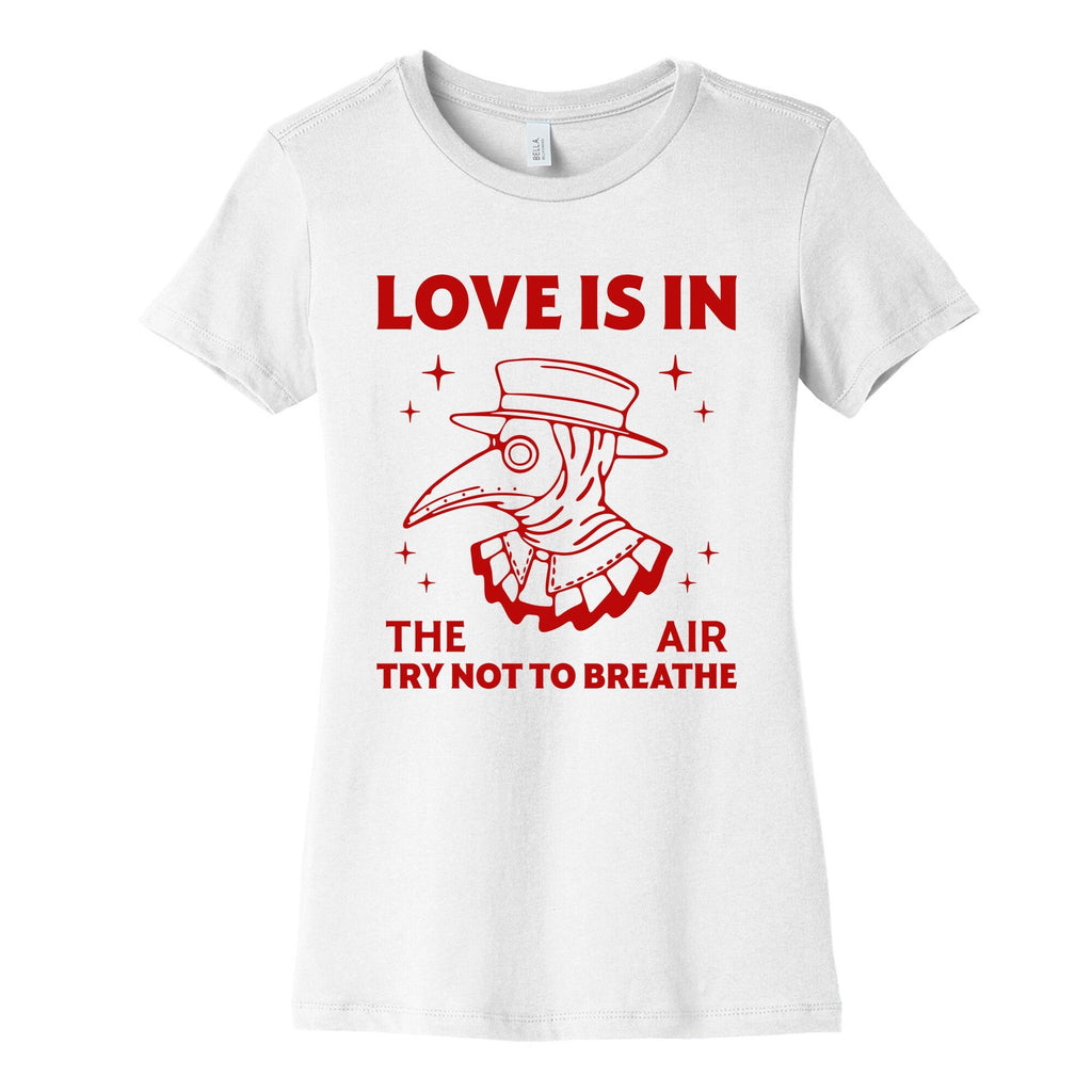Love Is In The Air Womens Cotton Tee