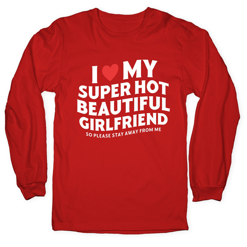 I Love My Girlfriend Longsleeve Tee