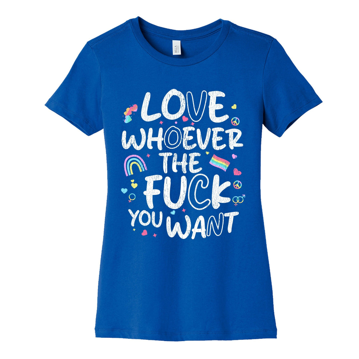 Love Whoever The Fuck You Want Womens Cotton Tee