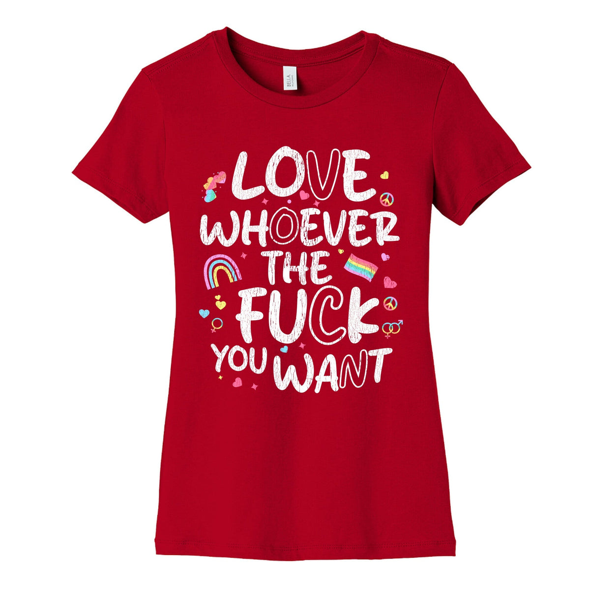 Love Whoever The Fuck You Want Womens Cotton Tee