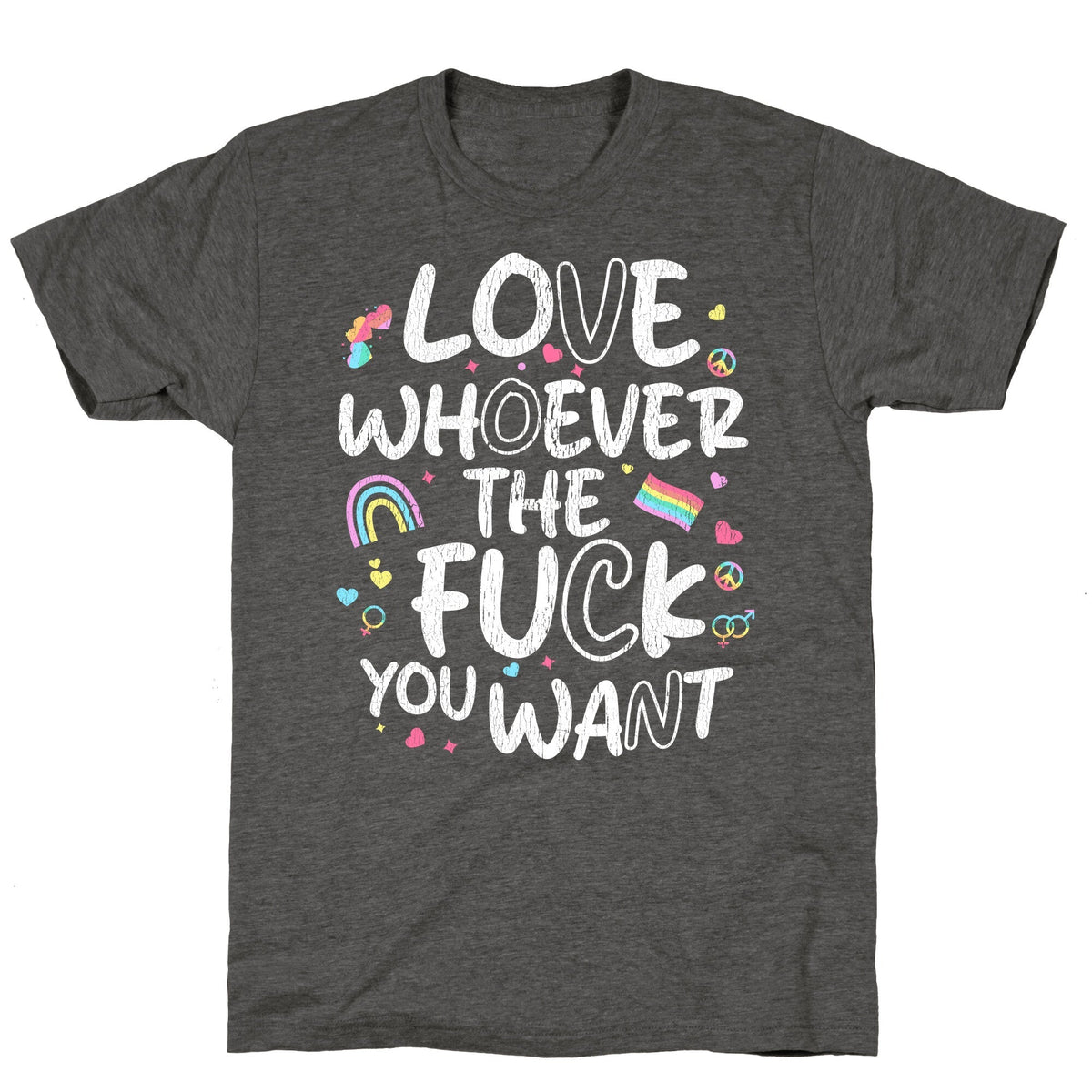 Love Whoever The Fuck You Want Unisex Triblend Tee