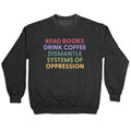 Dismantle Systems Of Oppression Crewneck
