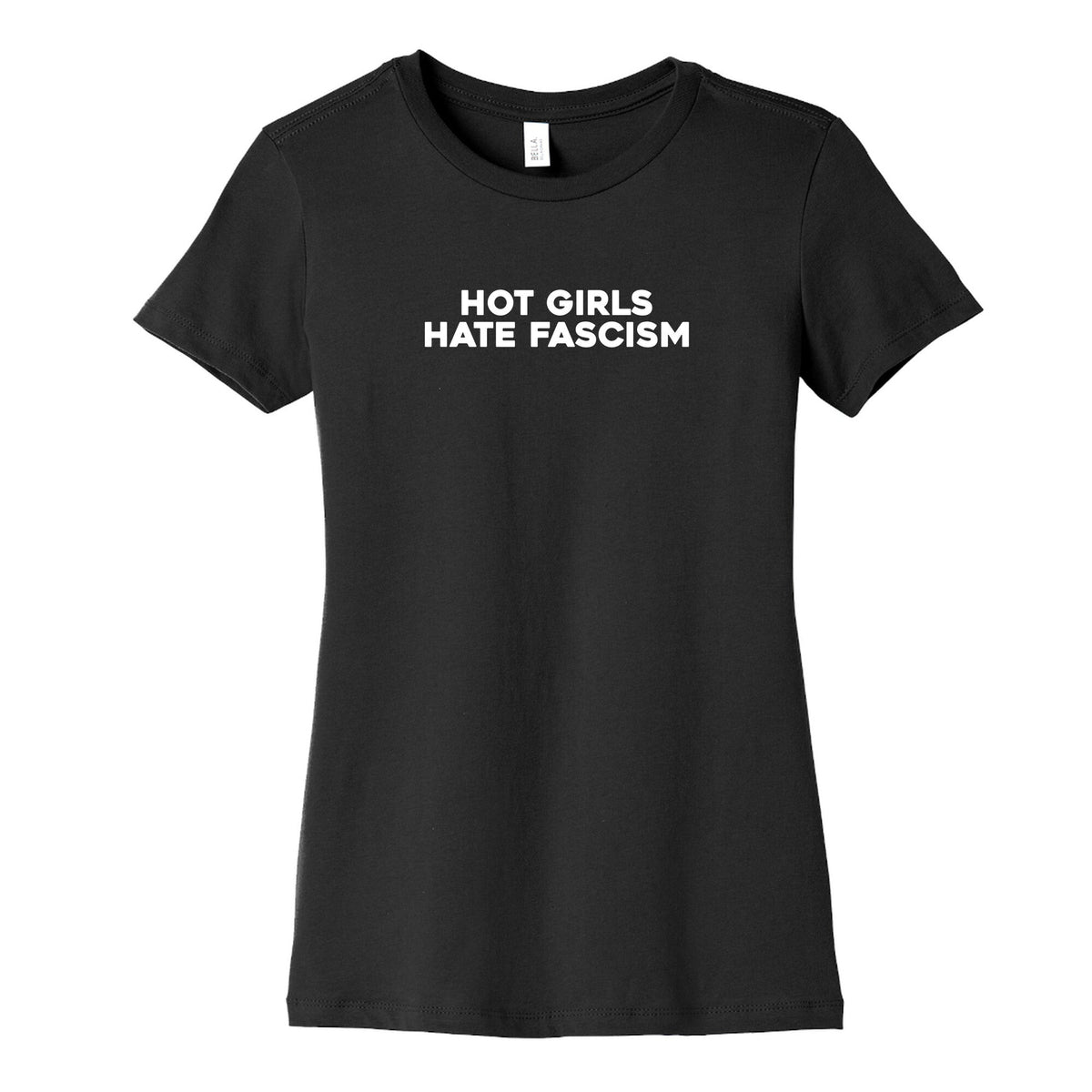 Hot Girls Hate Fascism Womens Cotton Tee