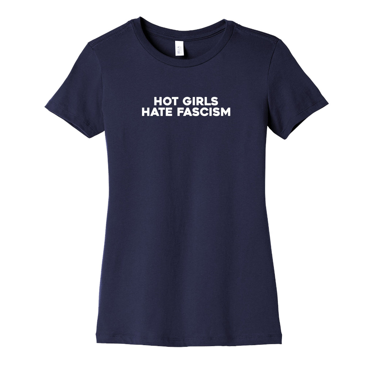 Hot Girls Hate Fascism Womens Cotton Tee