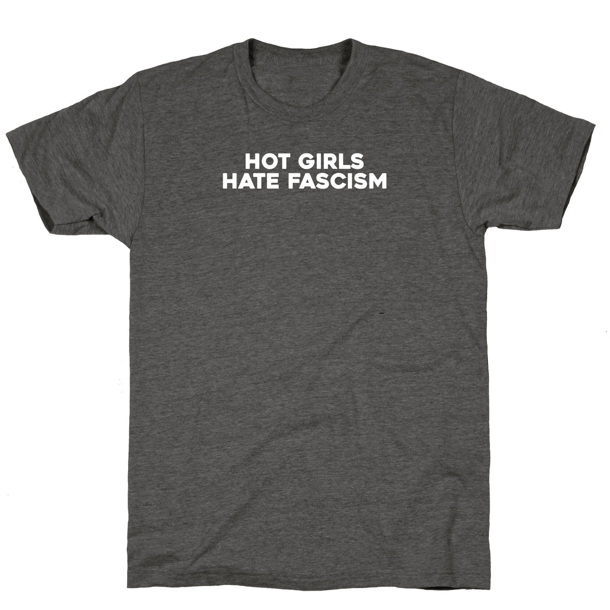 Hot Girls Hate Fascism Unisex Triblend Tee