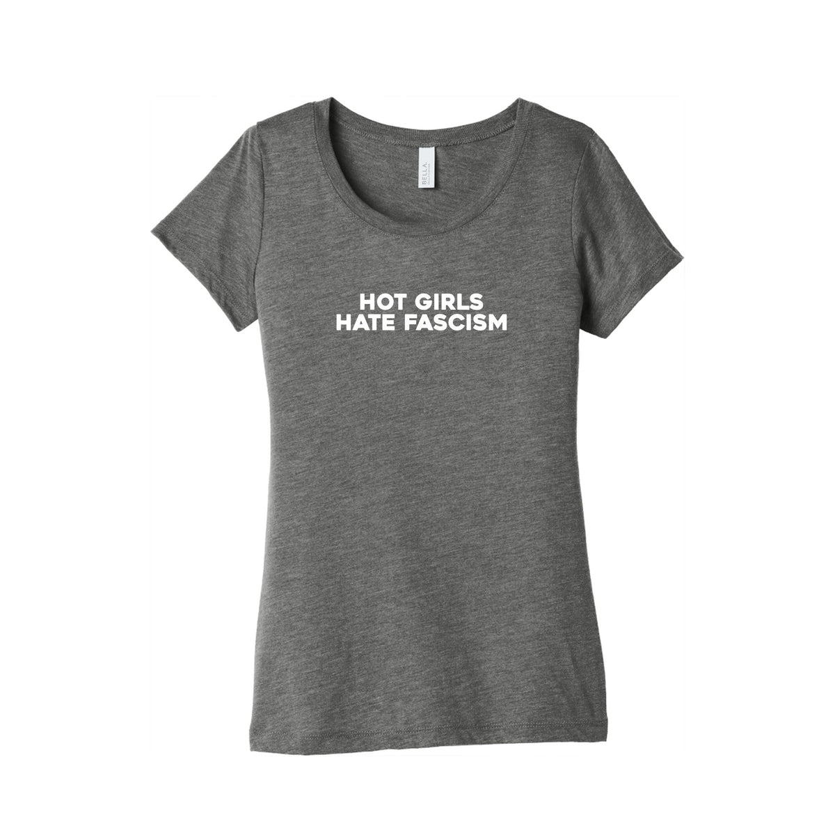 Hot Girls Hate Fascism Womens Triblend Tee