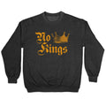 No Kings Since 1776 Crewneck