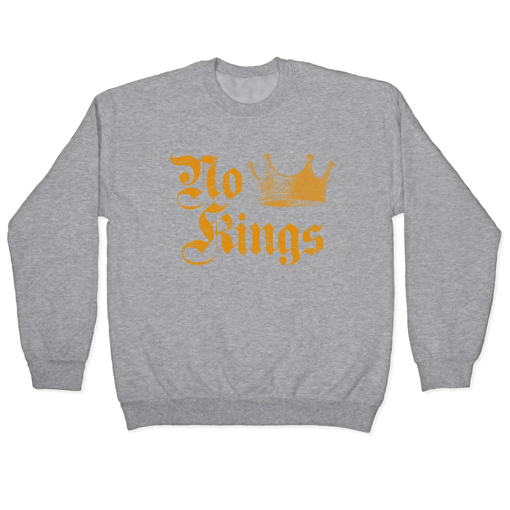 No Kings Since 1776 Crewneck
