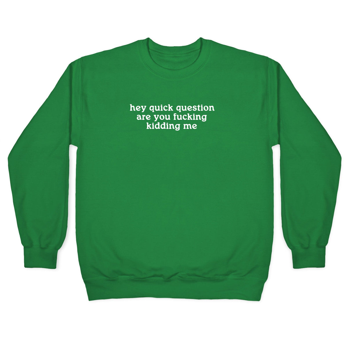 Quick Question Crewneck