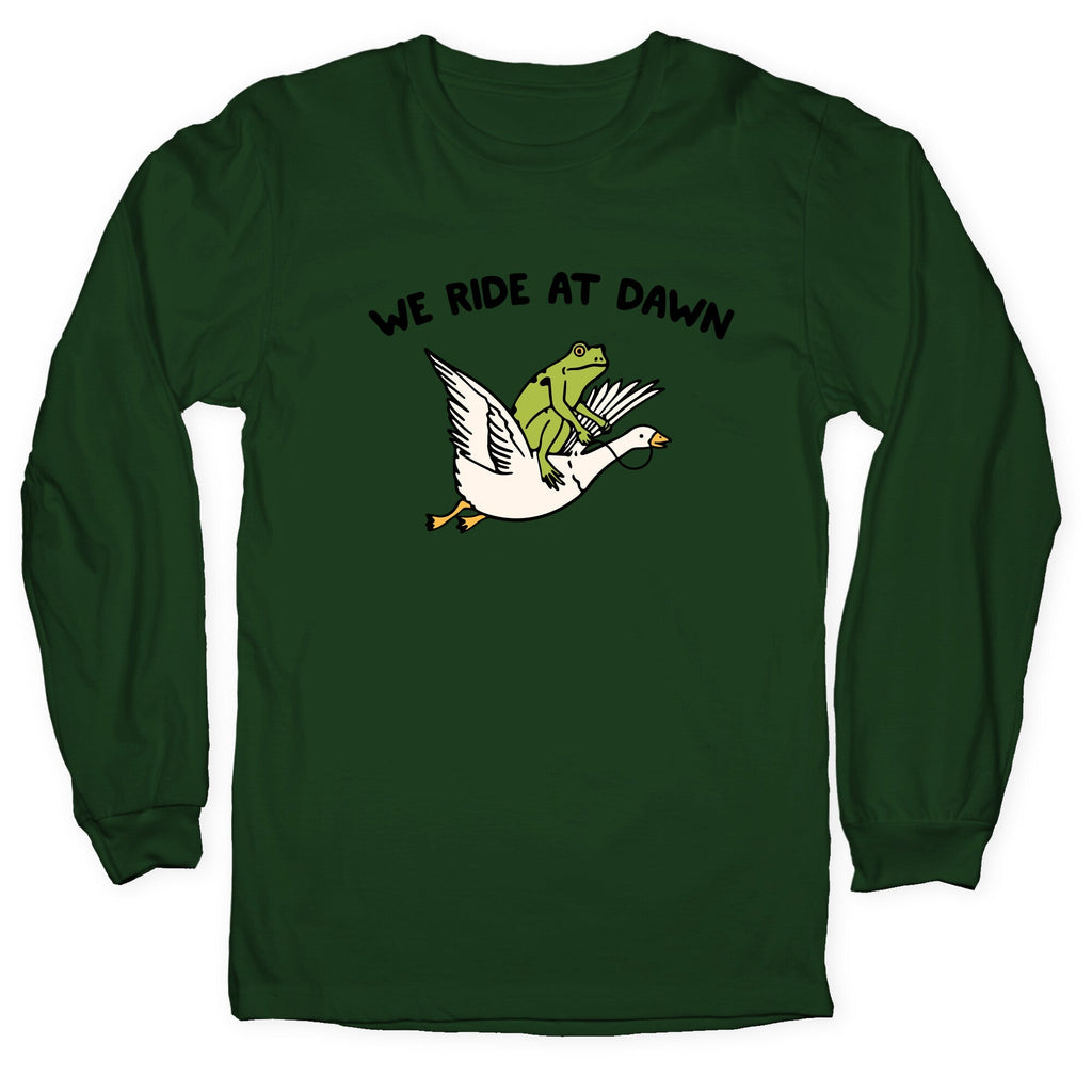 We Ride At Dawn Longsleeve Tee
