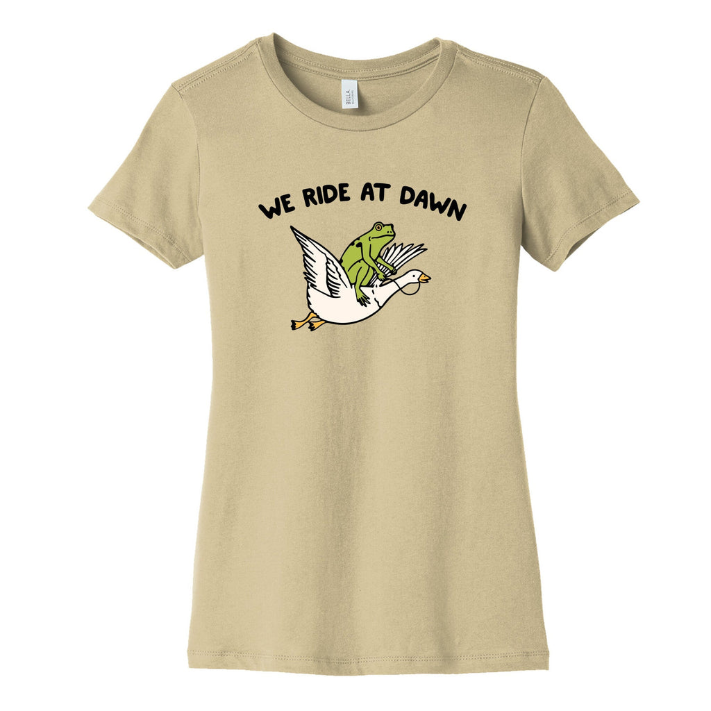 We Ride At Dawn Womens Cotton Tee