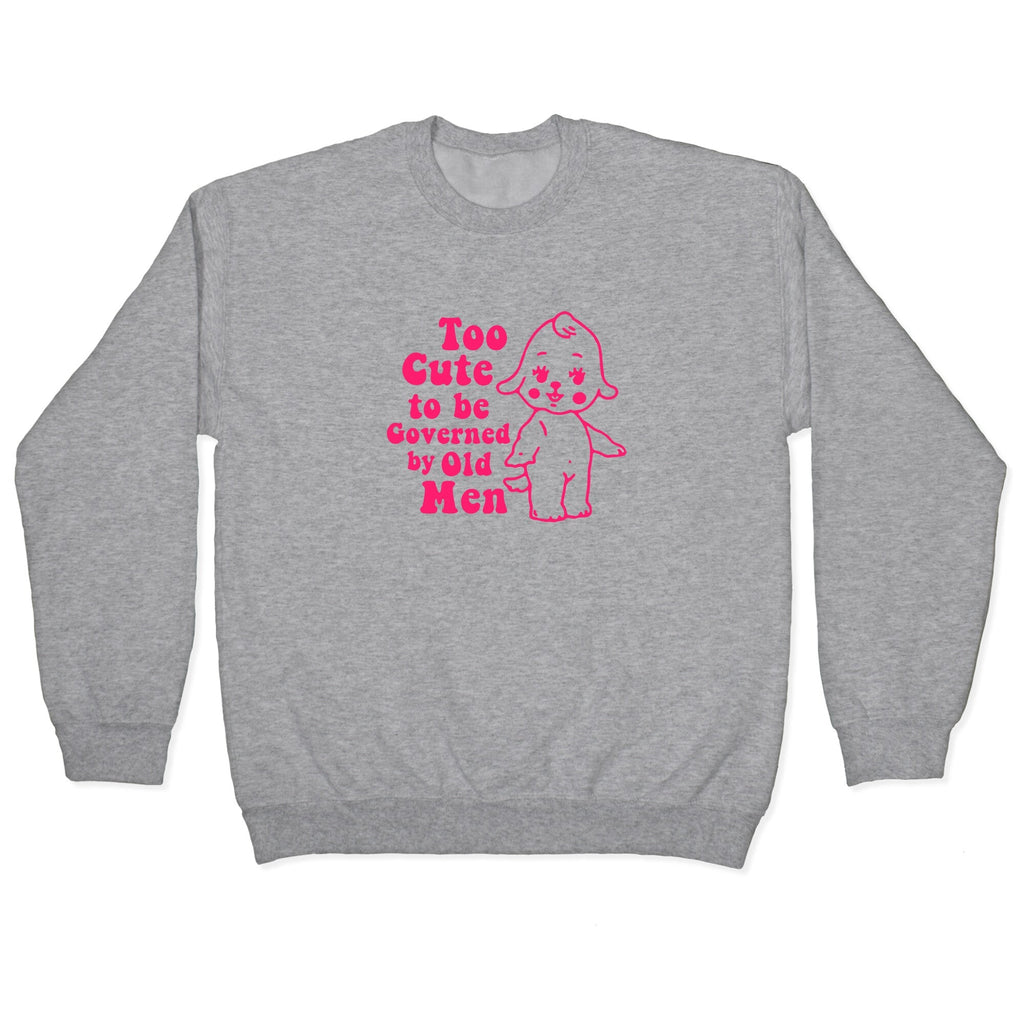 Too Cute Crewneck