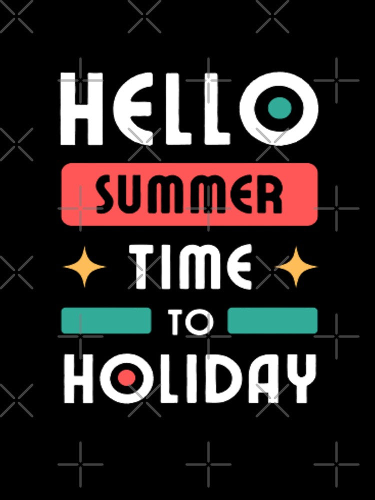 HELLO SUMMER TIME TO HOLIDAY by SYMEshop