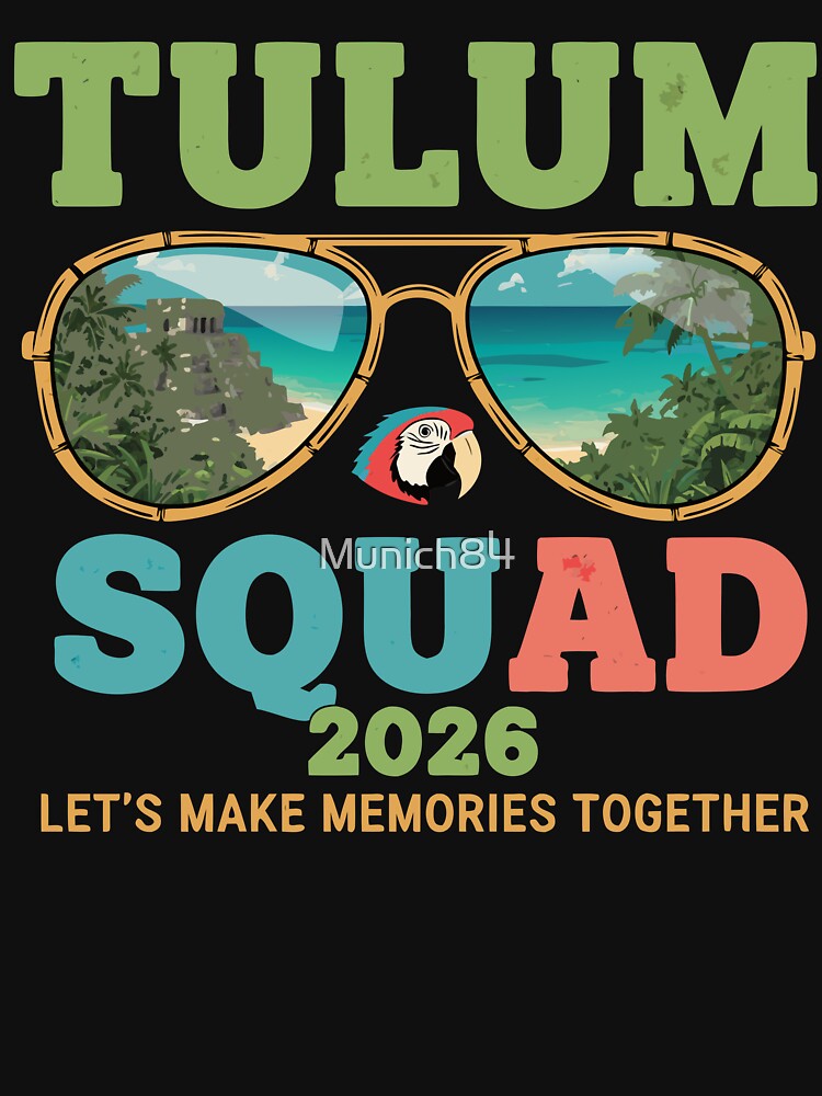 Tulum Squad 2026 Vacation by Munich84