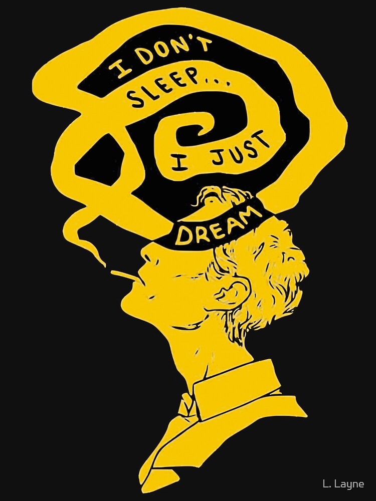 Rustin Cohle Quote - "I don't sleep, i only dream" by L. Layne