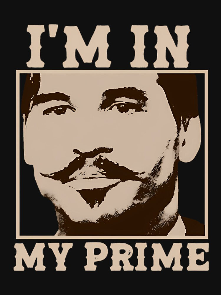Doc Holiday I'm In My Prime. Tombstone -Movie Vintage by Jacob-Pro