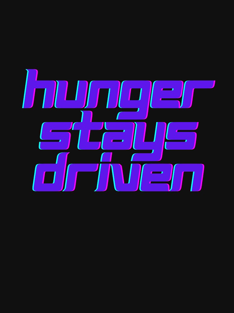 Hunger stays driven by MariusDesign210