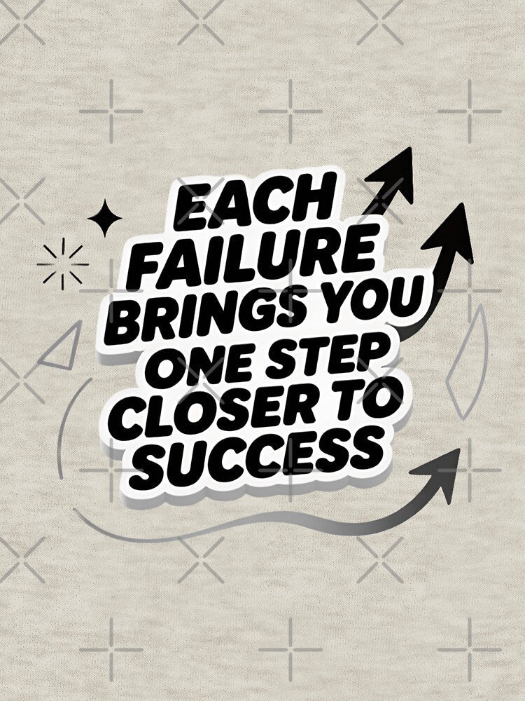 Each Failure Brings Closer to Success Motivation Quote by ThePixelAndPine