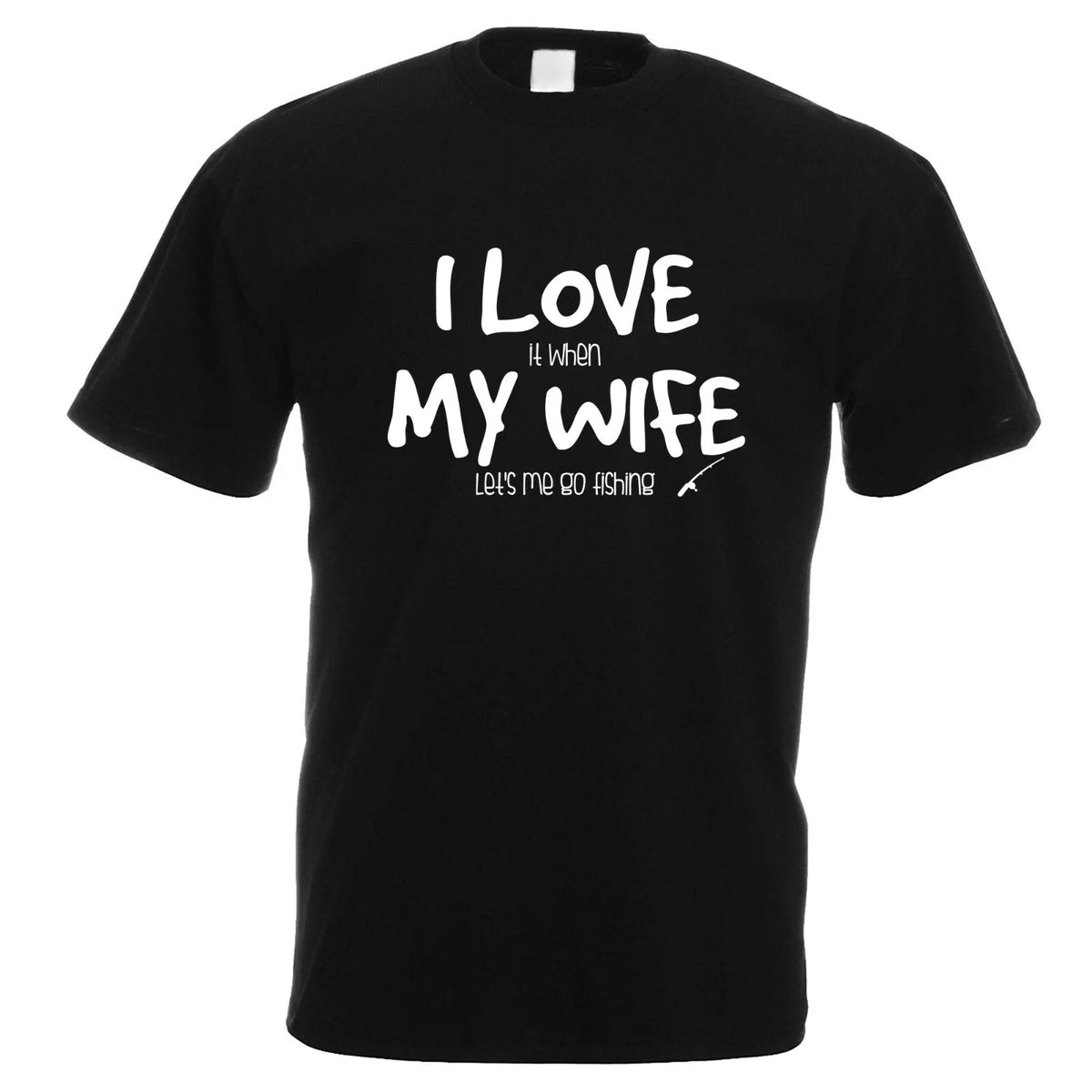 I Love My Wife Fishing Design Joke Mens Black T Shirt XTSN293