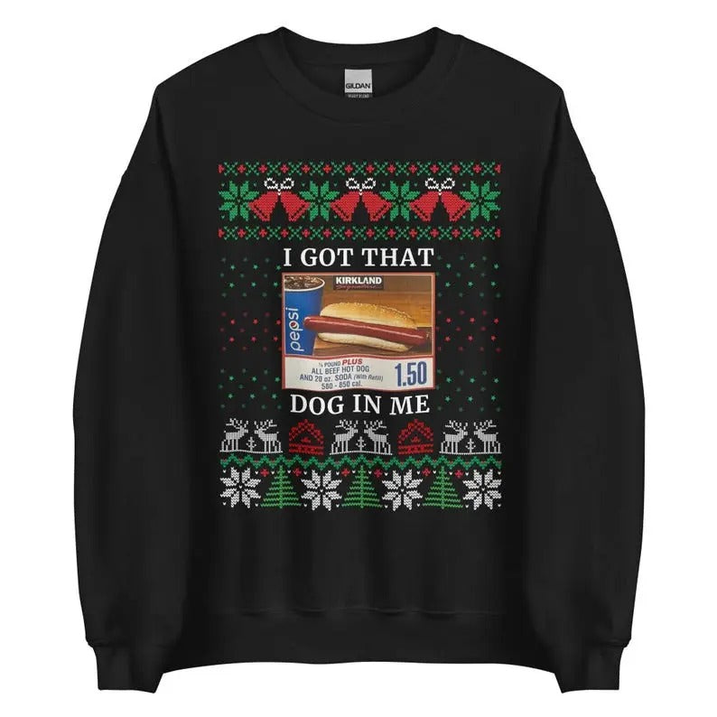 COSTCO I Got That Dog Me Ugly Funny Costco Hot Dog Costco Xmas Hot Trend T-Shirts