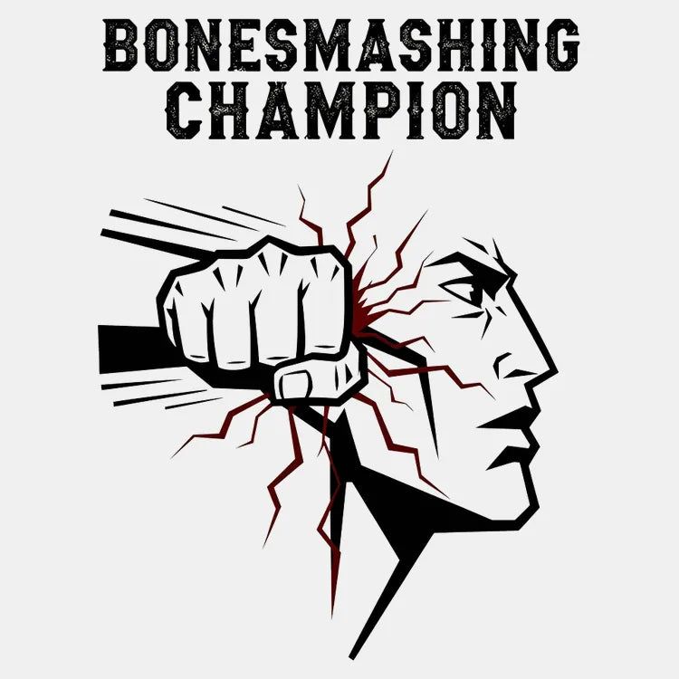 Bone-Smashing Champion Tee