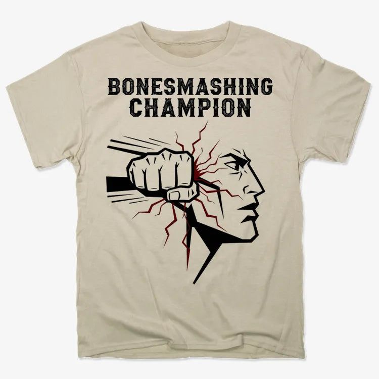 Bone-Smashing Champion Tee
