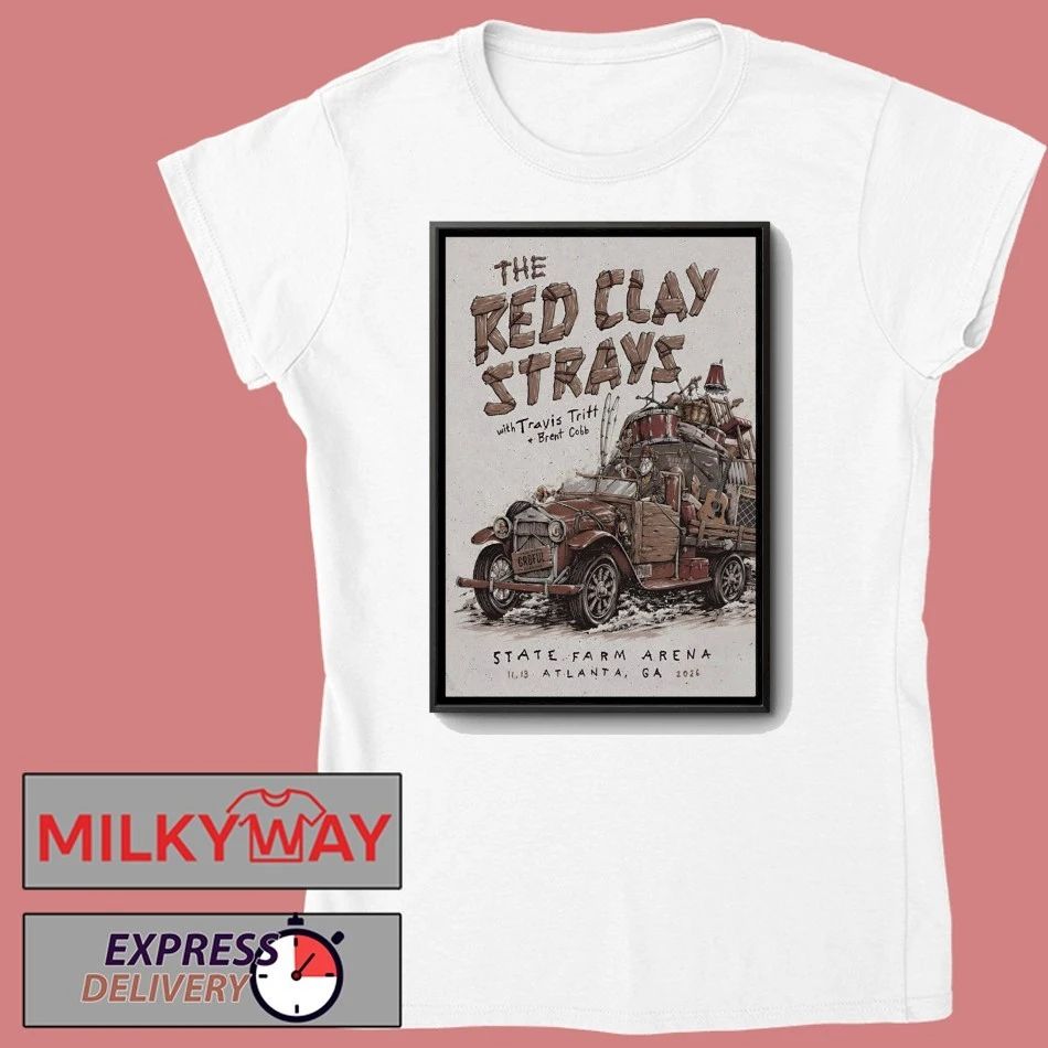 The Red Clay Strays November 13 2026 In Atlanta GA Poster shirt