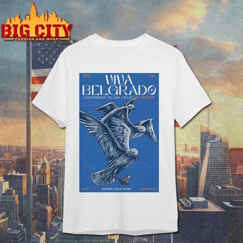 Viva Belgrado Apr 26 2026 NLS in Monterrey MX Poster Shirt