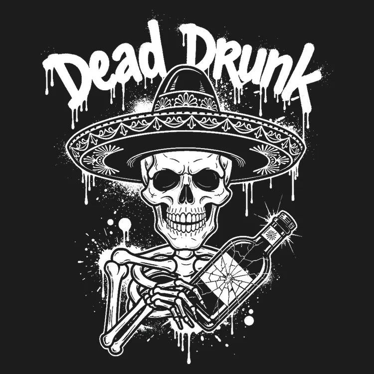 Dead Drunk Skeleton Fiesta